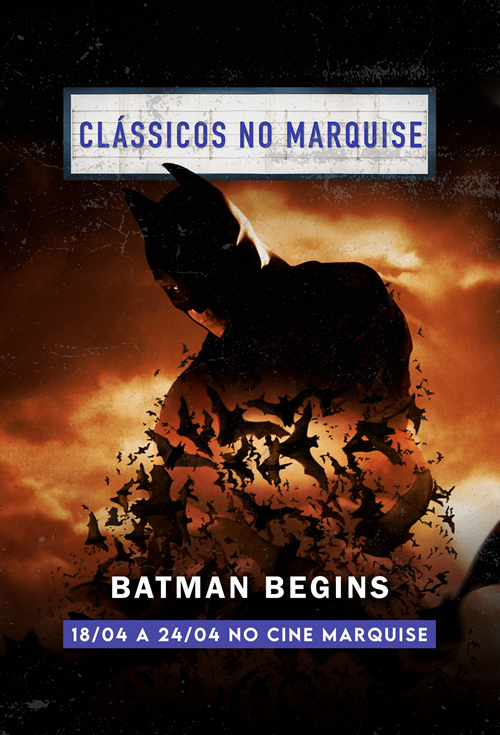 Clássicos no Marquise - Trilogia do Batman: Batman Begins