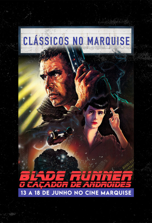 Clássicos no Marquise: Blade Runner - O Caçador de Androides