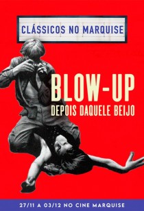 Clássicos no Marquise: Blow-up - Depois Daquele Beijo